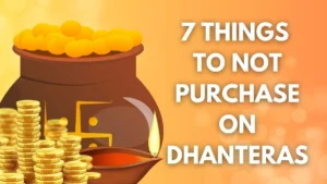 Don’t Buy Those Product on Dhanteras A Warning In Dhanteras