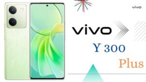 Vivo Y300 Plus Smartphone Was Launched With A Powerful Battery Of 5000 mAh