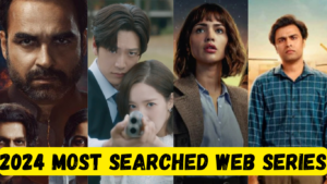 Must Watch Web Series in India Google Most Searched Shows of 2024