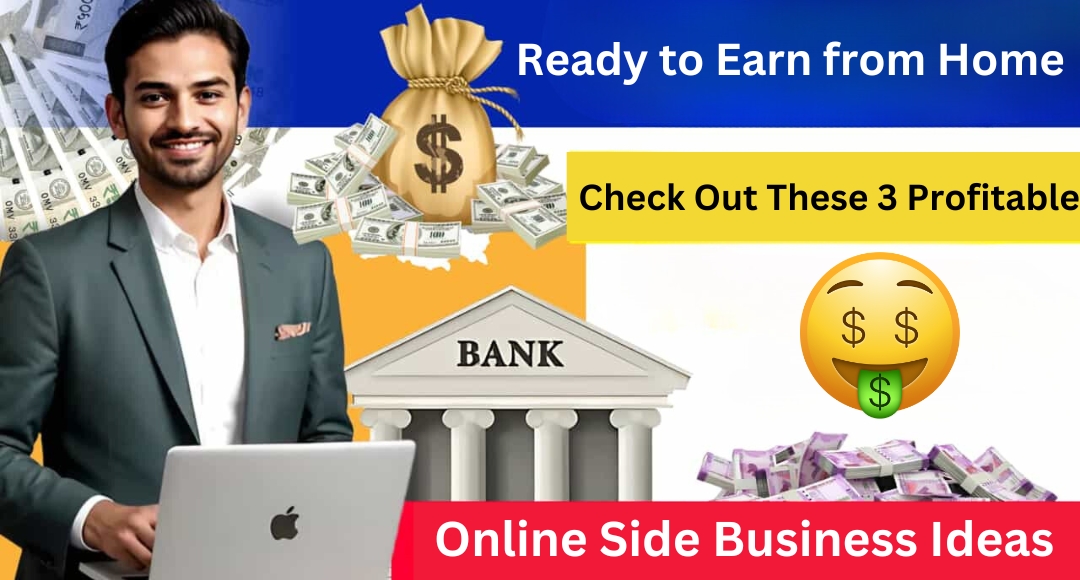 Online Side Business Ideas: Are you also looking to earn a lot of money without any investment while sitting at home? Then there is a great opportunity for you. Today we will tell you about some such online side business ideas, with which you can earn ₹ 1 to ₹ 2 lakhs every month starting from Rs 0.