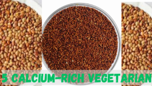 5 Calcium Rich Vegetarian Foods That Outrank Milk