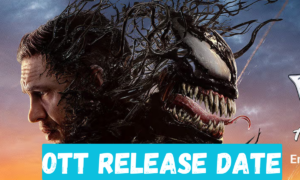 Venom The Last Dance OTT Release When and Where to Watch Tom Hardy Superhero Saga for Free