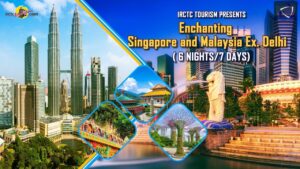 Ring in the New Year with IRCTC: A Singapore & Malaysia Adventure