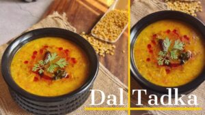 Dal Tadka: A Flavor Explosion That Will Elevate Your Everyday Meals