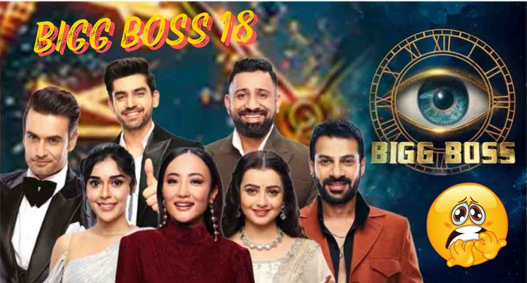 Bigg Boss 18