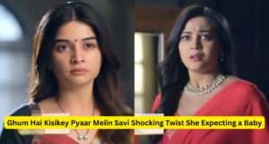 Ghum Hai Kisikey Pyaar Meiin Savi Shocking Twist She Expecting a Baby