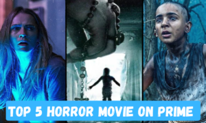 Top 5 Must-Watch Horror Movies on Amazon Prime 