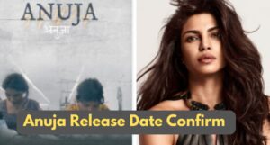 Anuja OTT Release Priyanka Chopra Jonas Oscar Shortlisted Film Coming Soon to Netflix