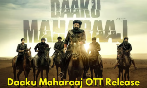 Daaku Maharaaj OTT Release: Nandamuri Balakrishna and Urvashi Rautela Starrer Streaming Soon