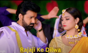 Rajaji Ke Dilwa: A Bhojpuri Song That Cross 232 Million Views