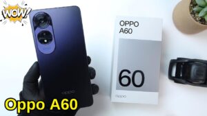 Launched Oppo A60 Smartphone At Cheapest Price With 128GB Storage