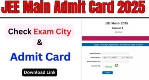 JEE Main 2025: Download Your City Intimation Slip Check Exam Dates