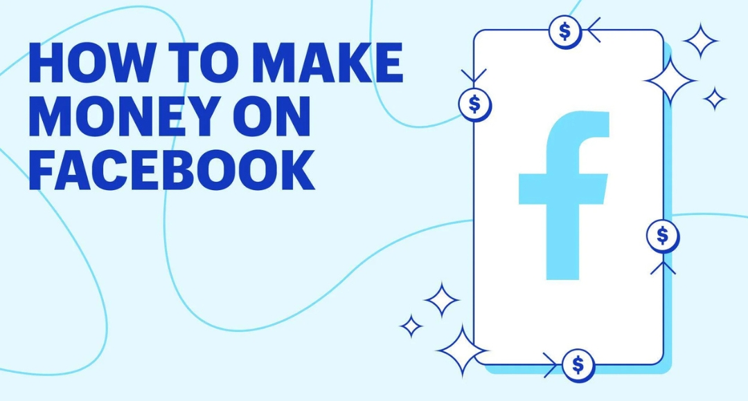 Make Money on Facebook in 2025