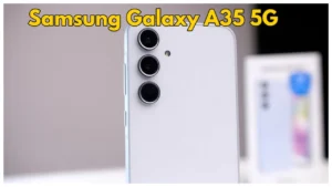 Samsung Galaxy A35 5G A Budget-Friendly 5G Powerhouse on the Horizon