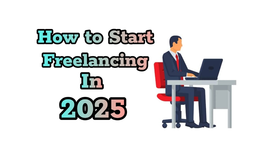 How to Earn $1000+ Per Month with Freelancing in 2025