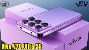 Vivo V70 Ultra 5G: The Future of Smartphones with Cutting-Edge Features