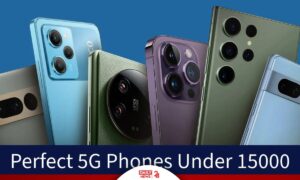 Top 5G Phones Under ₹15,000 Experience Next-Gen Speed on a Budget