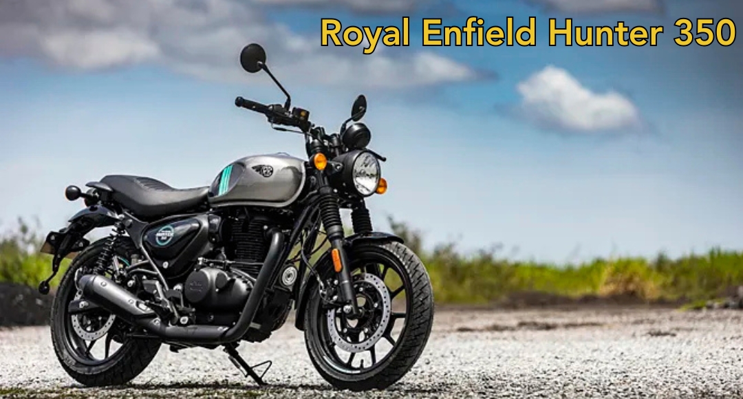 Royal Enfield Hunter 350 A Stylish and Affordable Street Roadster With Striking Design