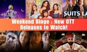 New OTT Releases, Must-Watch Movies and Web Series That Premiered Last Week