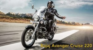 Bajaj Avenger Cruise 220 The Perfect Cruiser for Comfortable Long Rides