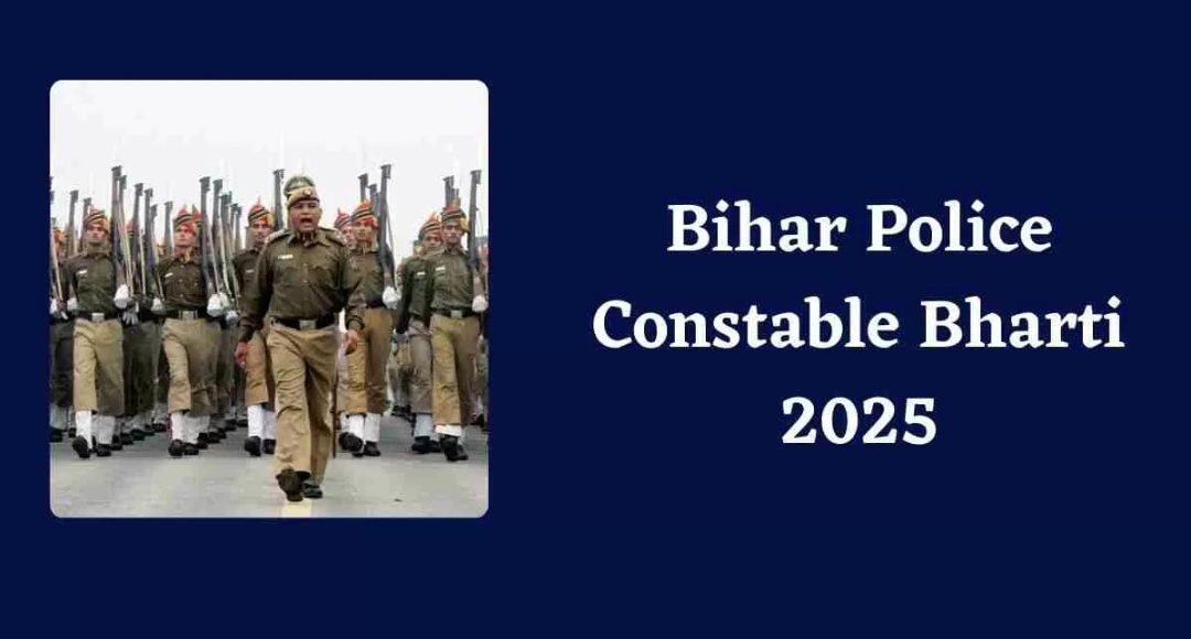 Bihar Police Constable Recruitment 2025