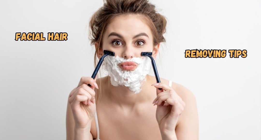 Facial Hair Removal Tips