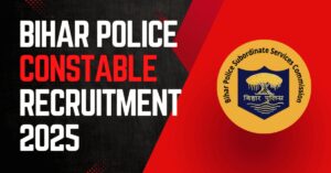 Bihar Police Constable Recruitment 2025