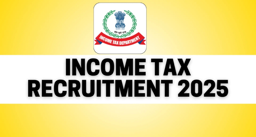 Income Tax Recruitment 2025