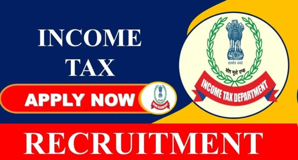 Income Tax Recruitment 2025