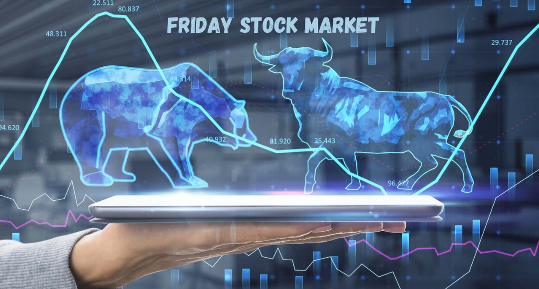 Friday Stock Market