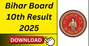 Bihar Board 10th Result 2025