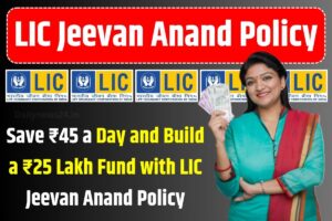 LIC Jeevan Anand Policy