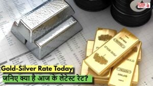 Gold-Silver Rate Today: सोने के साथ साथ चाँदी में भी गिरावट! जनिए क्या है आज के लेटेस्ट रेट?