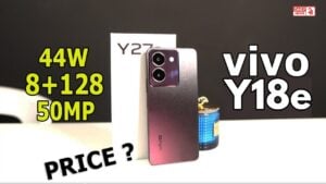 Vivo Y18e: तगड़े फीचर्स और बेहतरीन लुक के साथ लॉन्च होगा स्मार्टफोन! जानिए कीमत, स्पेसिफिकेशन