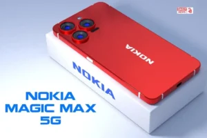 Nokia Magic Max: iPhone को हिला कर रख देगा Nokia का नया Magic Max मॉडल