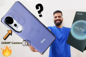 108MP कैमरा और कलर्ड डिस्पले के साथ आएगा Vivo V40 Smartphone