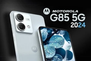 Moto G85 स्मार्टफोन हुआ लॉन्च, धांसू फीचर्स और दमदार बैटरी के साथ सिर्फ 17,999 में