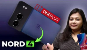 OnePlus Nord 4 भारत में धमाल मचाने आया, सस्ती कीमत में मिल रहे शानदार फीचर्स
