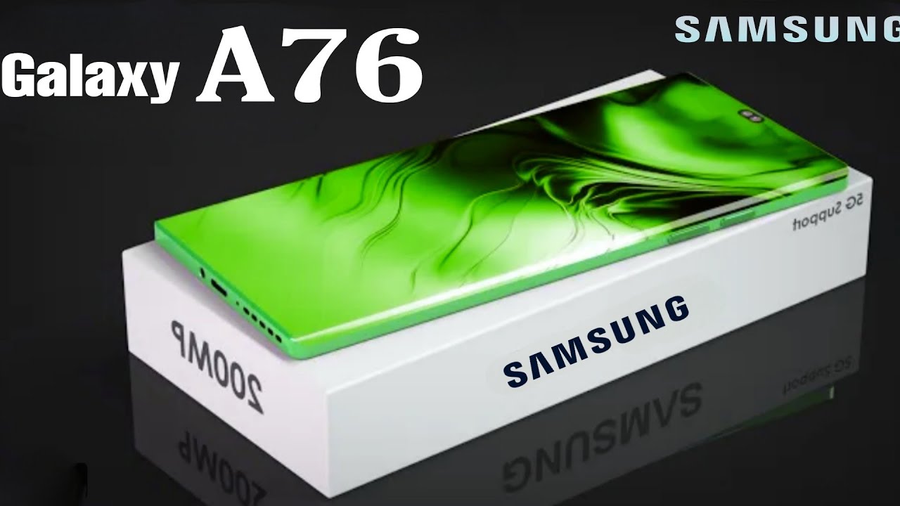 Samsung Galaxy A76