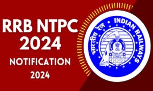 RRB NTPC 2024: सरकारी नौकरी पाने का आखरी मौका, 29 अक्टूबर को समाप्त होगा शुल्क जमा करने का समय