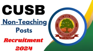 CUSB Recruitment 2024: सेंट्रल यूनिवर्सिटी ऑफ़ साउथ बिहार में टीचिंग पदों के लिए भर्ती, ऐसे करे आवेदन