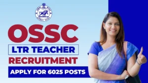 OSSC Teacher Recruitment: ओडिशा में बंपर शिक्षक भर्ती, 6025 पदों पर बिना परीक्षा के पाएं सरकारी नौकरी