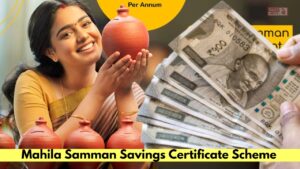 Mahila Samman Savings Certificate Scheme से महिलाओं को मिलेगा 7.50% का मोटा ब्याज, जानिए कैसे