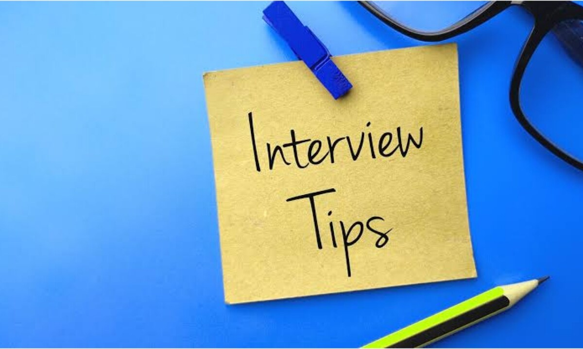 Interview Tips For Interview