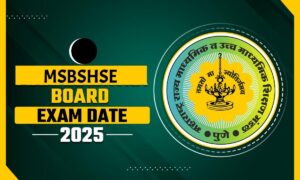 MSBSHSE Board Exam 2025: 11 फरवरी से शुरू होंगे परीक्षाएं ,जानें डेट शीट डाउनलोड करने का आसान तरीका