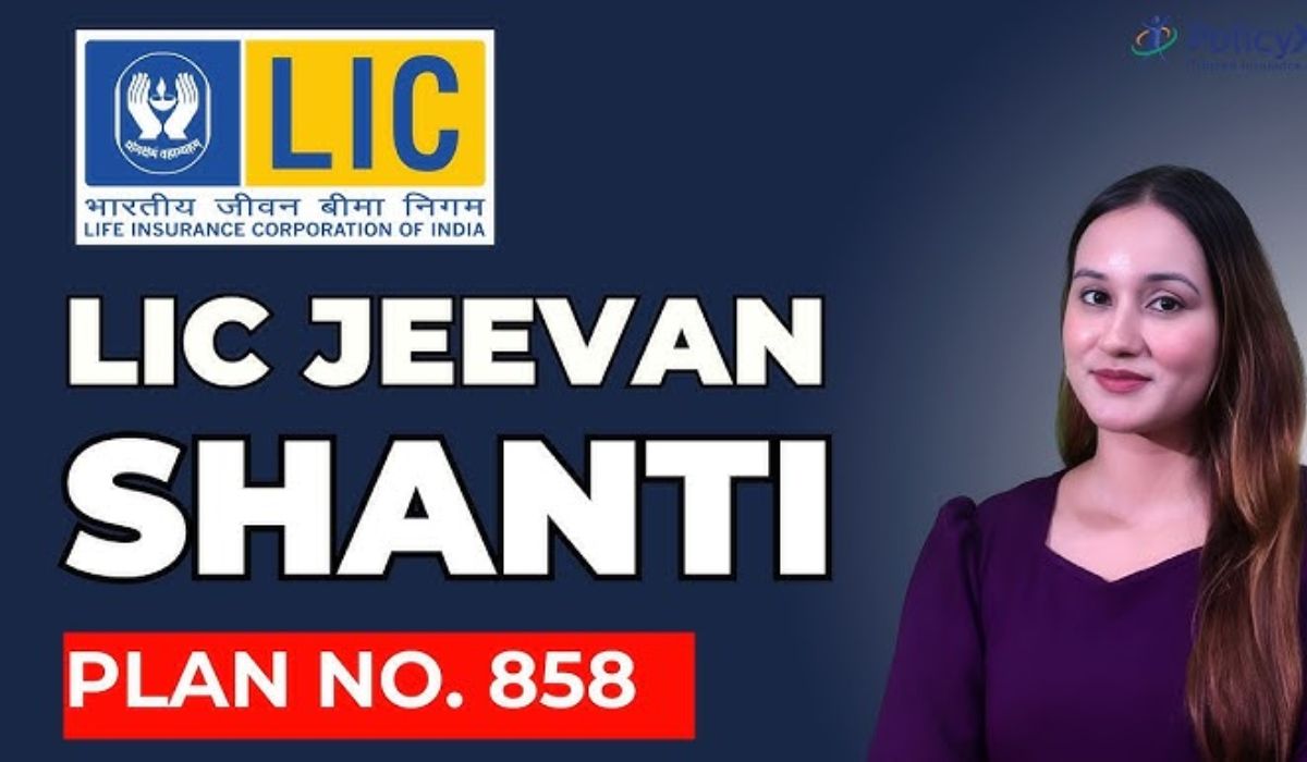 LIC Jeevan Shanti Scheme