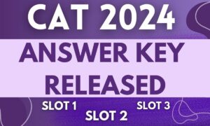 CAT 2024 Answer Key:  कैट आंसर कुंजी अब हुई जारी, जानें कैसे करें डाउनलोड, यहां पढ़ें पूरी डिटेल