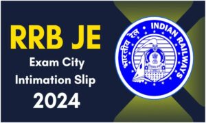 RRB Junior Engineer Recruitment 2024: परीक्षा के लिए सिटी स्लिप उपलब्ध, जानें डाउनलोड करने की प्रक्रिया