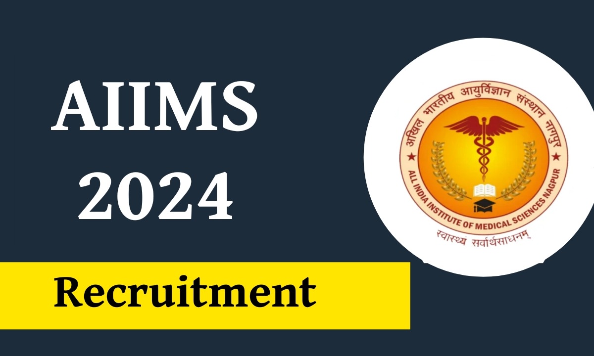 AIIMS Recruitment 2024