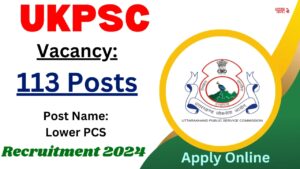 UKPSC Lower PCS 2024: सरकारी नौकरी का सुनहरा अवसर, जानें शैक्षिक योग्यता और अन्य अहम विवरण